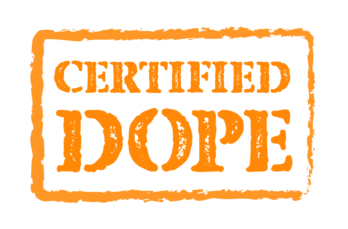 Certified-Dope